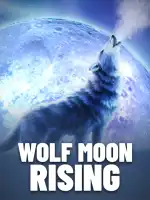 Wolf Moon Rising