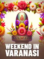 Weekend in Varanasi