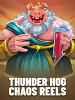 Thunder Hog Chaos Reels