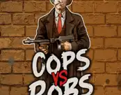 Cops vs Robs