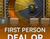 First Person Deal or No Deal