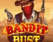 Bandit Bust