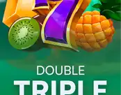 Double Triple Fruits
