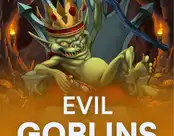 Evil Goblins