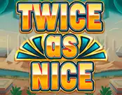Twice as Nice