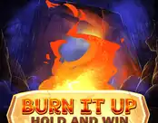Burn It Up: Hold & Win