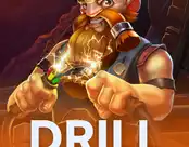 Drill That Gold