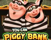 You Can Piggy Bank On It
