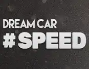 Dream Car Speed