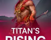 Titan’s Rising Expanded Edition