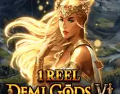 1 Reel – Demi Gods Vl