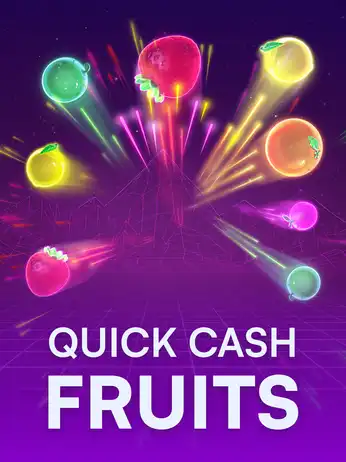 Quick Cash Fruits