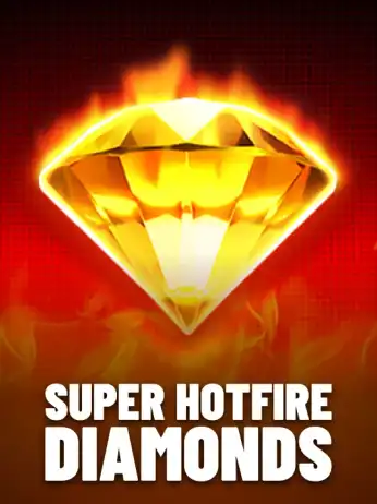Super Hotfire Diamonds