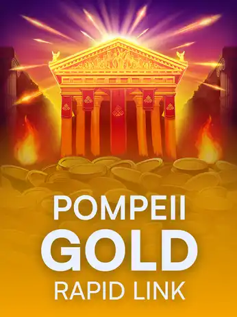 Pompeii Gold: Rapid Link