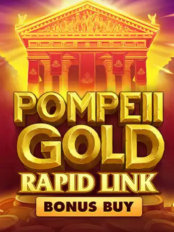 Pompeii Gold: Rapid Link Bonus Buy
