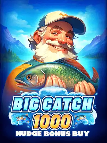 Big Catch 1000 Nudge: Bonus Buy