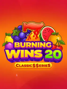 Burning Wins 20: Classic$$erieS