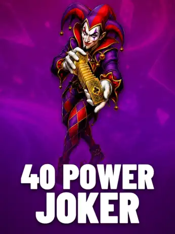 40 Power Joker