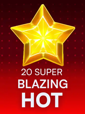 20 Super Blazing Hot