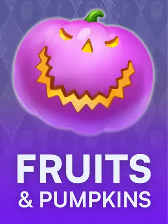 Fruits and Pumpkins