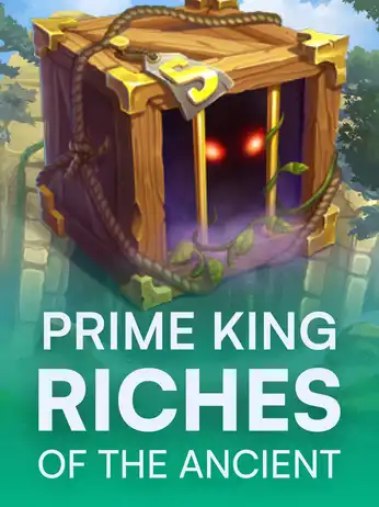 Prime King: Riches of the Ancient