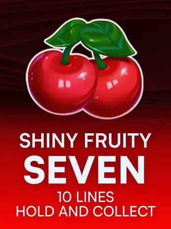 Shiny Fruity Seven 10 Lines Hold and Collect