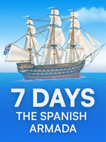 7 Days The Spanish Armada