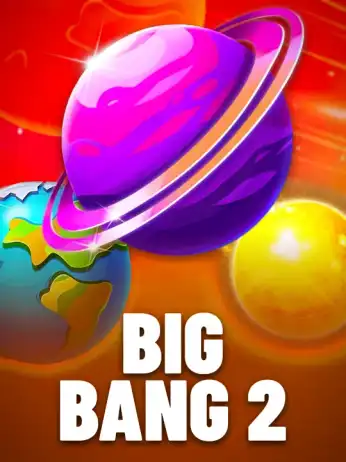 Big Bang 2
