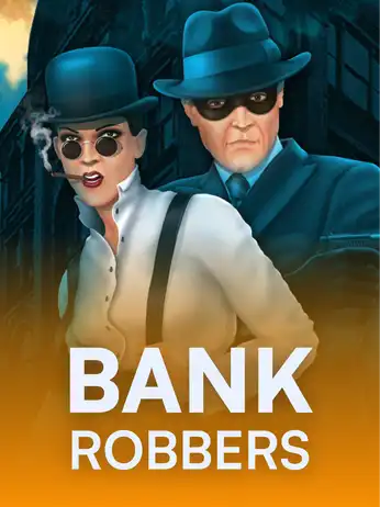 Bank Robbers