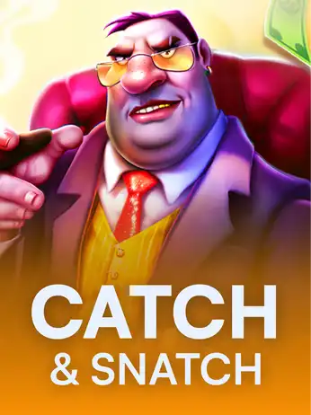 Catch & Snatch