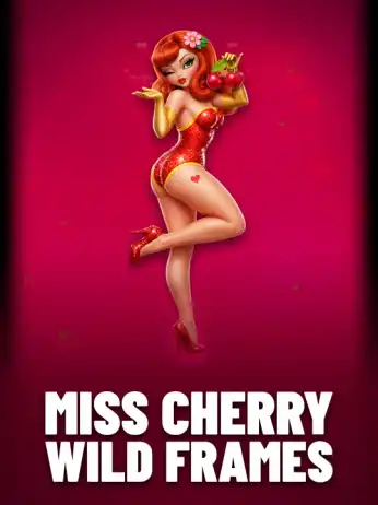 Miss Cherry Wild Frames