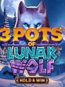 3 Pots of Lunar Wolf – Hold & Win