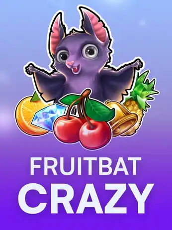 Fruitbat Crazy