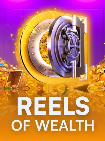 Reels of Wealth