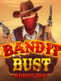 Bandit Bust Bonus Buy