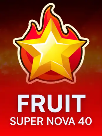 Fruit Super Nova 40