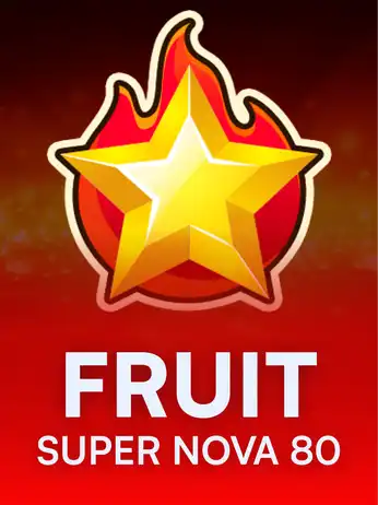 Fruit Super Nova 80