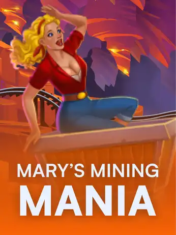 Mary’s Mining Mania