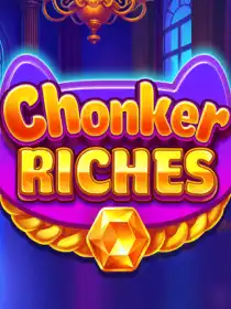 Chonker Riches