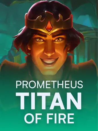Prometheus: Titan of Fire