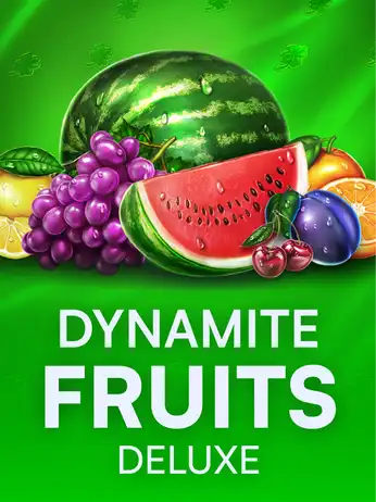 Dynamite Fruits Deluxe