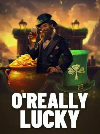 O'Really Lucky