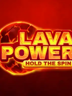 Lava Power: Hold The Spin