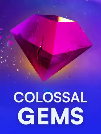 Colossal Gems