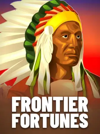 Frontier Fortunes