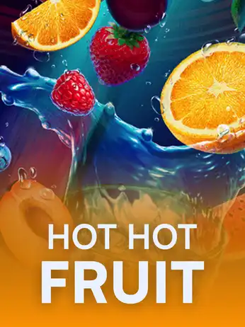 Hot Hot Fruit