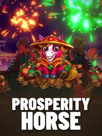 Prosperity Horse