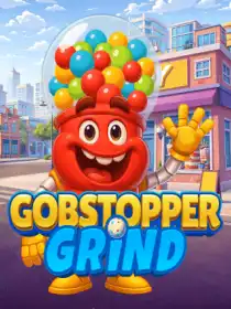 Gobstopper Grind