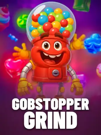 Gobstopper Grind