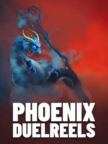 Phoenix DuelReels